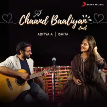 Chaand Baaliyan Duet