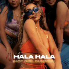 Hala Hala (Hot Girl Summer)