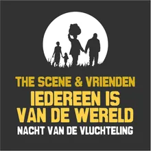 Iedereen Is Van De Wereld Nacht Van De Vluchteling