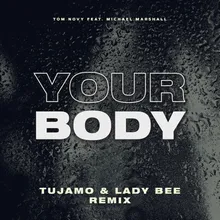 Your Body (Tujamo & Lady Bee Radio Edit)