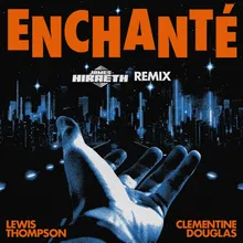 Enchanté (James Hiraeth Remix)