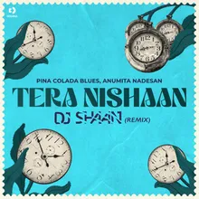 Tera Nishaan DJ Shaan Remix