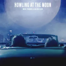 Howling at the Moon