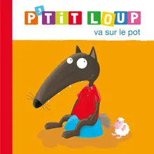 P'tit Loup va sur le pot - L'histoire