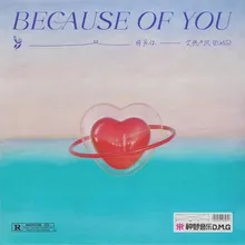 Because Of You