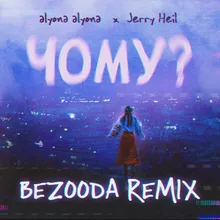 Chomu? BEZOODA REMIX