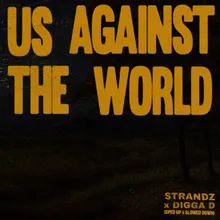 Us Against the World (Remix - Slowed & Reverb Version)