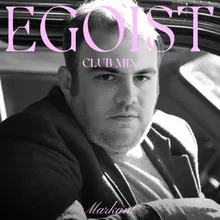 Egoist (Club Mix)