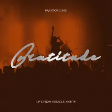 Gratitude - LIVE from Miracle Nights