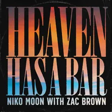 HEAVEN HAS A BAR (with Zac Brown)