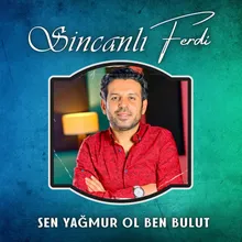 Sen Yağmur Ol Ben Bulut