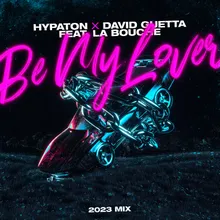 Be My Lover (2023 Mix)