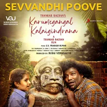 Sevvandhi Poove (From "Karumegangal Kalaigindrana")
