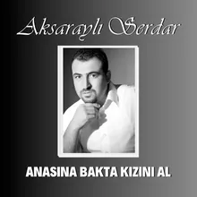 Anasına Bakta Kızını Al