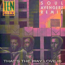 That's The Way Love Is (Soul Avengerz Remix)