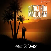 Suraj Hua Maddham (Lofi Flip)