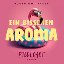 Ein bisschen Aroma (Stereoact Remix - Extended Version)