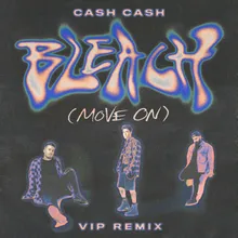 Bleach (Move On) (VIP Remix)
