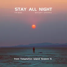 Stay All Night (from Temptation Island Season 5)