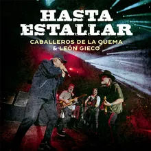 Hasta Estallar (En Vivo)