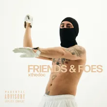 FRIENDS & FOES