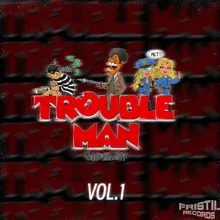 Trouble Man 2024 (Mr.T)
