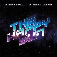 Nightcall / A Real Hero
