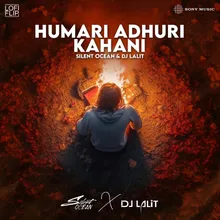 Hamari Adhuri Kahani (Lofi Flip)