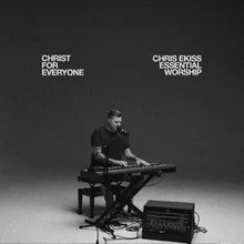 Christ For Everyone (Song Session)