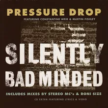 Silently Bad Minded (Roni Size Vocal Mix)