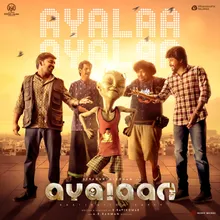Ayalaa Ayalaa (From "Ayalaan")