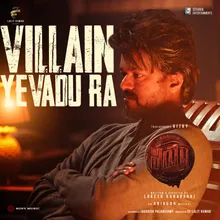 Villain Yevadu Ra (From "Leo (Telugu)")