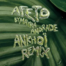 Afeto (Ankhoï Remix)