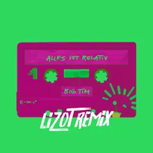 Alles ist relativ (LIZOT Remix)