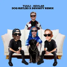 Kevlar (DOG HUSTLERS x Devinity Remix)