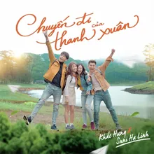 Chuyến Đi Của Thanh Xuân (From “Chuyến Đi Của Thanh Xuân” Soundtrack)