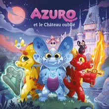 Azuro et le château oublié, Pt.1