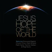 Jesus, Hope of the World