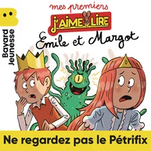 Emile et Margot - Ne regardez pas le Pétrifix, Pt. 1/2