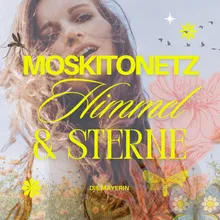 Moskitonetz, Himmel & Sterne