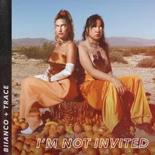 I'm Not Invited