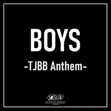 BOYS -TJBB Anthem-