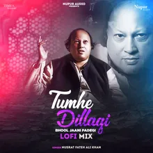 Tumhe Dillagi Bhool Jaani Padegi LoFi Mix