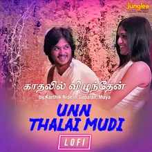 Unn Thalai Mudi LoFi