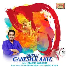 Shree Ganeshji Aaye