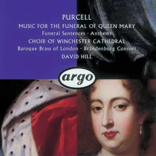 Purcell: Funeral Sentences for the death of Queen Mary II (1695) - Thou knowest Lord, Z58C