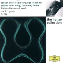 Henze: Scenes From "Elegy For Young Lovers" - German Version By L. Landgraf With The Collaboration Of W. Schachteli & H.W. Henze - Nimm Platz, mein Kind