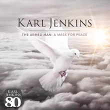 Jenkins: The Armed Man -  A Mass For Peace - XII. Benedictus