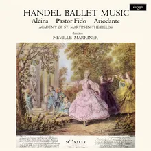 Handel: Ariodante, HWV 33, Act I - Rondeau I - Rondeau II - Finale