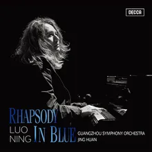 Gershwin: Rhapsody in Blue (Arr. Luo Ning)